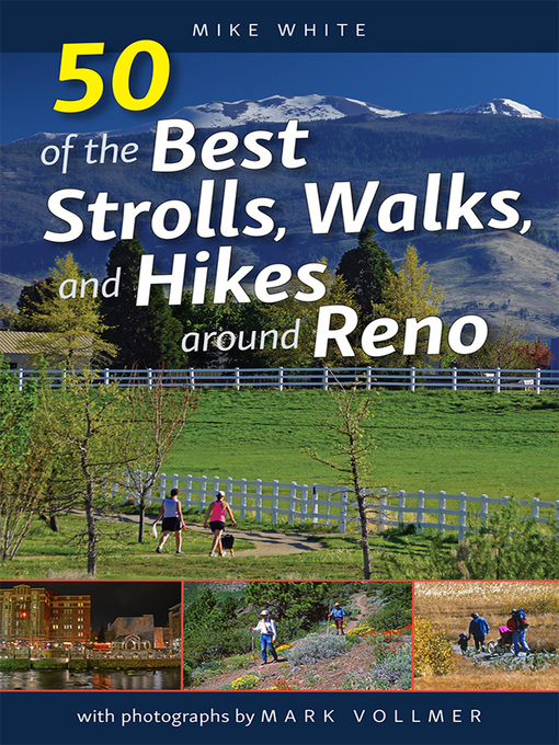 Title details for 50 of the Best Strolls, Walks, and Hikes around Reno by Mike White - Wait list